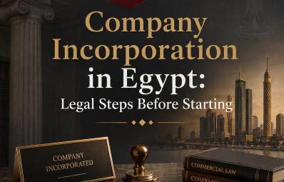 قاہرہ میں کمپنی اور معاہدات کے وکیل: company incorporation Egypt کے لیے عملی قانونی رہنما