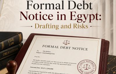 मिस्र में ऋण वसूली और प्रवर्तन वकील: formal debt notice Egypt के लिए व्यावहारिक कानूनी गाइड